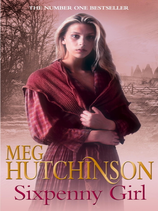 Title details for Sixpenny Girl by Meg Hutchinson - Available